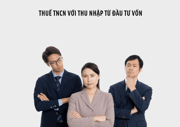 Thuế TNCN với thu nhập từ đầu tư vốn