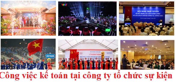 Công việc kế toán tại công ty tổ chức sự kiện