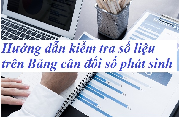 Hướng dẫn kiểm tra số liệu trên bảng cân đối số phát sinh