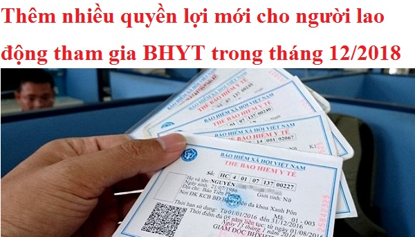 Thêm nhiều quyền lợi mới cho người lao động tham gia BHYT từ tháng 12/2018