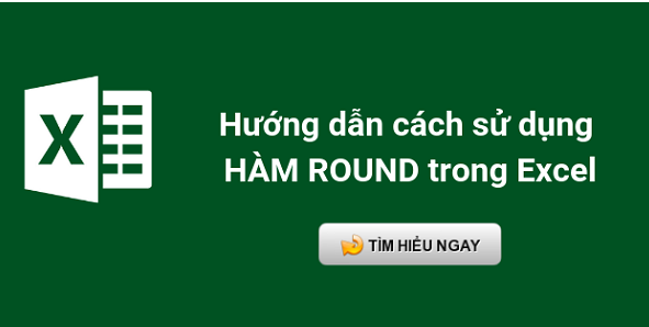 Hướng dẫn cách sử dụng hàm ROUND trong excel
