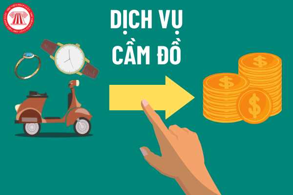 Thành Lập Cửa Hàng Kinh Doanh Dịch Vụ Cầm Đồ