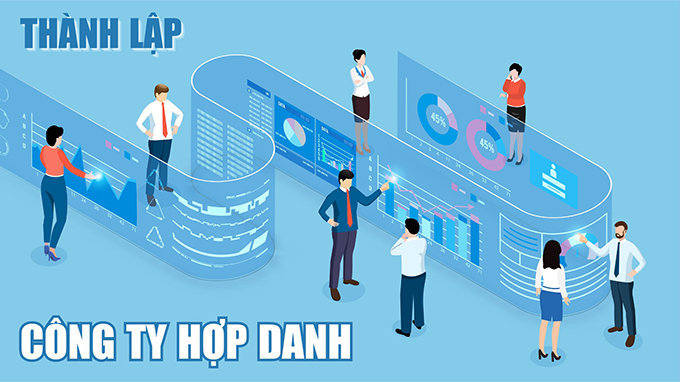 Thành lập công ty hợp danh đúng pháp luật