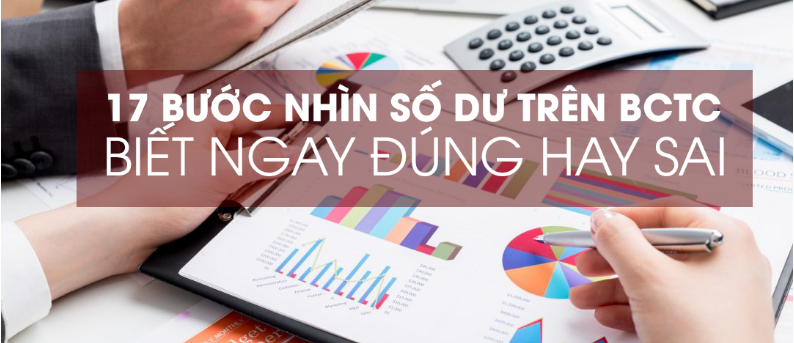 17 bước nhìn số dư trên BCTC biết ngay đúng hay sai