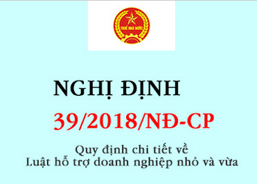Nghị định 39/2018/NĐ-CP quy dịnh Luật hỗ trợ doanh nghiệp vừa và nhỏ 